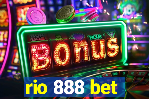 rio 888 bet
